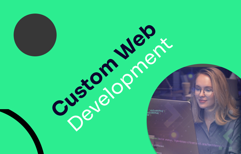 Custom Web Development
